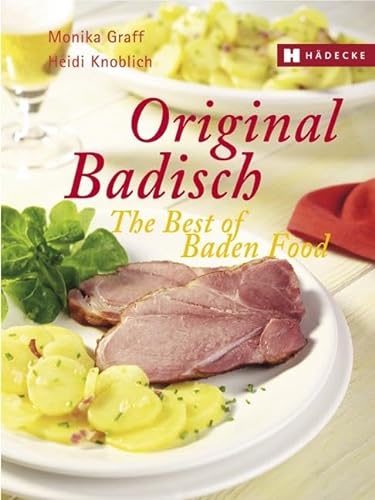 Original Badisch The Best of Baden Food von Hdecke Verlag GmbH