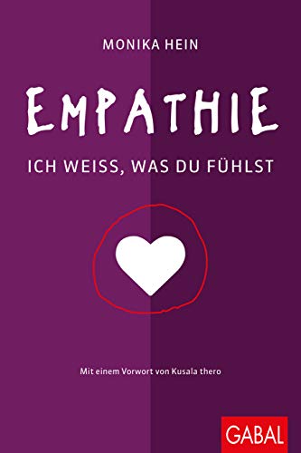 Empathie: Ich weiß, was du fühlst (Dein Leben) von GABAL Verlag GmbH
