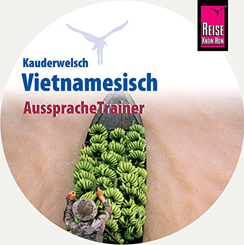 AusspracheTrainer Vietnamesisch (Audio-CD): Reise Know-How Kauderwelsch-CD von Reise Know-How Verlag Peter Rump