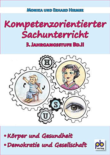 Kompetenzorientierter Sachunterricht 3. Jahrgangsstufe Bd.II von pb-Verlag