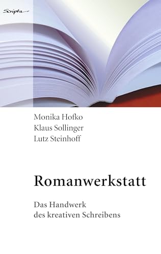 Romanwerkstatt: Das Handwerk des kreativen Schreibens von Books on Demand GmbH