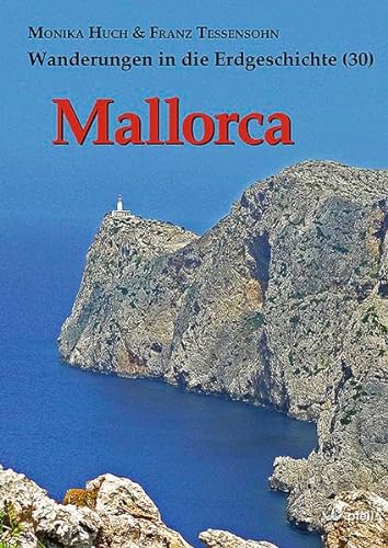 Mallorca (Wanderungen in die Erdgeschichte)