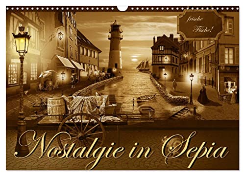 Nostalgie in Sepia (Wandkalender 2025 DIN A3 quer), CALVENDO Monatskalender von CALVENDO