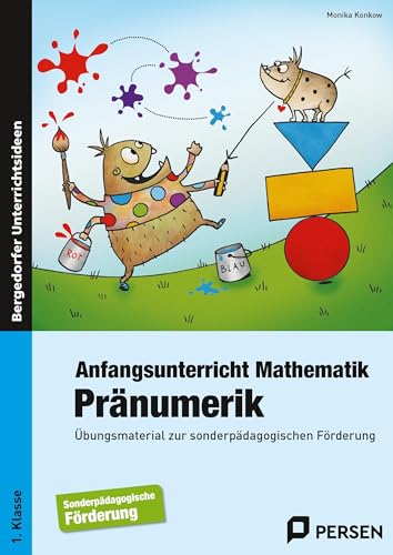 Anfangsunterricht Mathematik: Pränumerik: Übungsmaterial zur sonderpädagogischen Förderung (1. Klasse/Vorschule) von Persen Verlag i.d. AAP