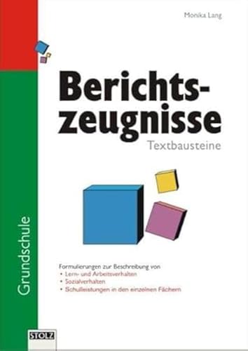 Berichtszeugnisse für die Grundschule: Textbausteine