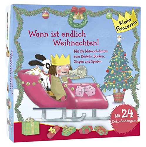 Kleine Prinzessin - Wann ist endlich Weihnachten !: 24 Mitmachkarten zum Basteln, Backen und Singen