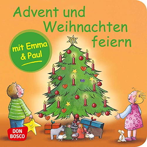 Advent und Weihnachten feiern mit Emma und Paul. Mini-Bilderbuch. Don Bosco Minis: Mit kleinen Kindern durchs Jahr. (Mein allererstes Mini-Bilderbuch)