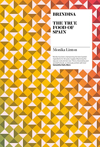 Brindisa: The True Food of Spain Brindisa: The True Food of Spain von Fourth Estate