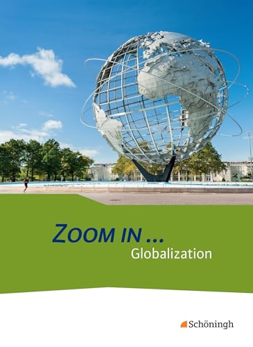 ZOOM IN ...: Globalization Themenheft (ZOOM IN ...: Themenhefte Englisch für die gymnasiale Oberstufe)