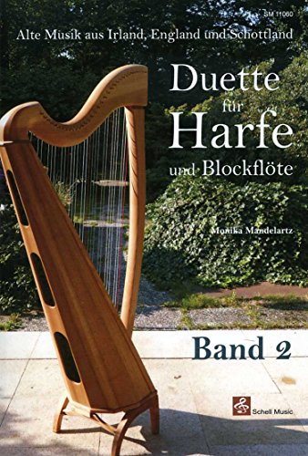 Duette für Harfe Und Blockflöte Bd 2/ Alte Musik aus Irland, England & Schottland: Alte Musik aus Irland, England und Schottland (Blockflöte Noten: Flöte Noten)