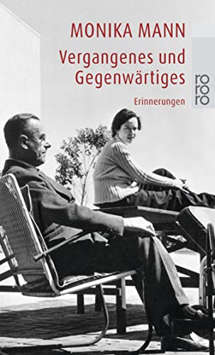 Vergangenes und Gegenwärtiges: Erinnerungen von Rowohlt TB. / Rowohlt Taschenbuch Verlag