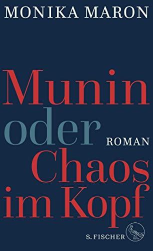 Munin oder Chaos im Kopf: Roman Munin oder Chaos im Kopf: Roman