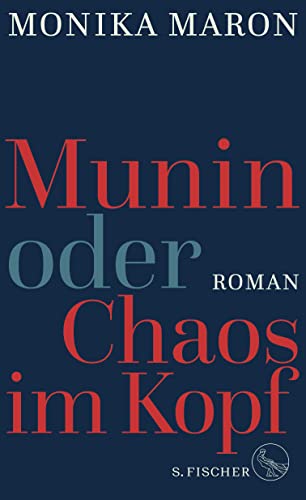 Munin oder Chaos im Kopf: Roman