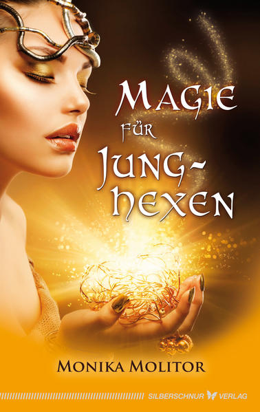 Magie für Junghexen von Silberschnur Verlag Die G
