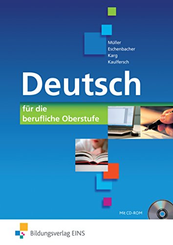 Deutsch - für die berufliche Oberstufe: Schülerband von Bildungsverlag Eins GmbH