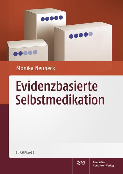 Evidenzbasierte Selbstmedikation von Deutscher Apotheker Vlg