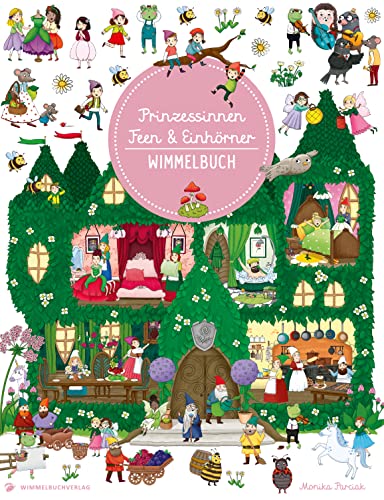Prinzessinnen, Feen & Einhörner Wimmelbuch: Eintauchen in die Welt der Prinzessinnen, Feen & Einhörner in Bildern ab 2 Jahre von Adrian & Wimmelbuchverlag GmbH