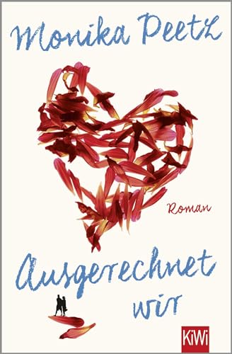 Ausgerechnet wir: Roman