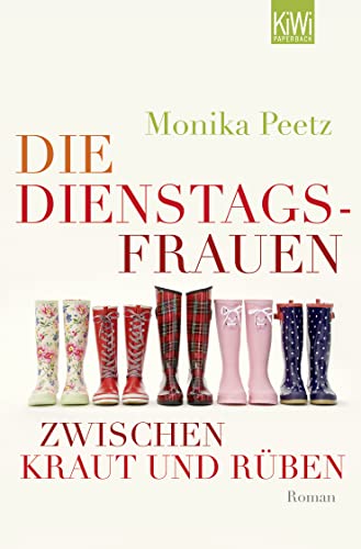 Die Dienstagsfrauen zwischen Kraut und Rüben: Roman (Die-Dienstagsfrauen-Romane, Band 3) von Kiepenheuer & Witsch GmbH