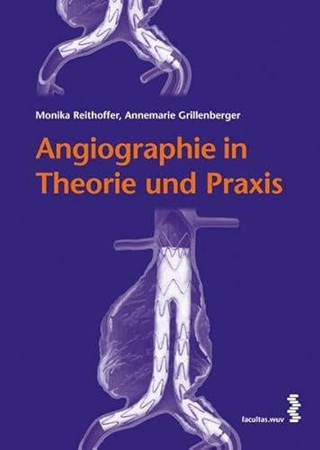 Angiographie: Theorie und Praxis
