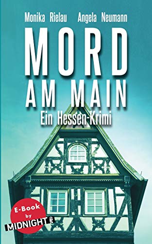 Mord am Main: Ein Hessen-Krimi