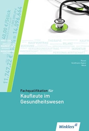 Fachqualifikation für Kaufleute im Gesundheitswesen: Schülerband: Schulbuch