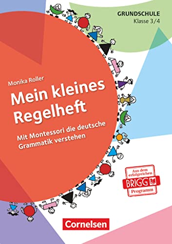 Mein kleines Regelheft - Deutsch - Klasse 3/4: Mit Montessori die deutsche Grammatik verstehen (4. Auflage) - Arbeitsheft