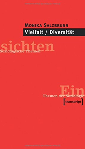 Vielfalt / Diversität (Einsichten. Themen der Soziologie) von Transcript Verlag