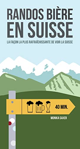 Randos bière en Suisse: La façon la plus rafraîchissante de voir la Suisse von Helvetiq
