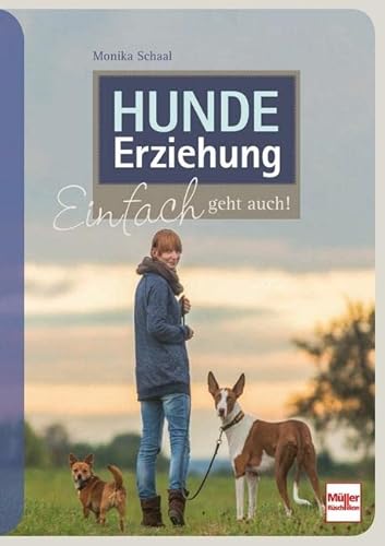 Hundeerziehung: Einfach geht auch! von Mller Rschlikon