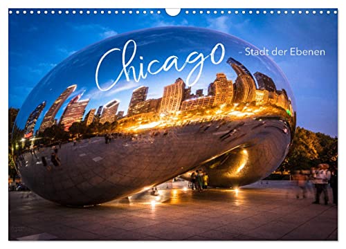 Chicago - Stadt der Ebenen (Wandkalender 2024 DIN A3 quer), CALVENDO Monatskalender