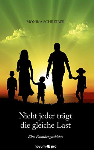 Nicht jeder trägt die gleiche Last: Eine Familiengeschichte