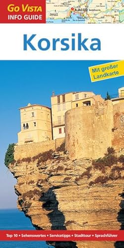 GO VISTA: Reiseführer Korsika (Mit Faltkarte)