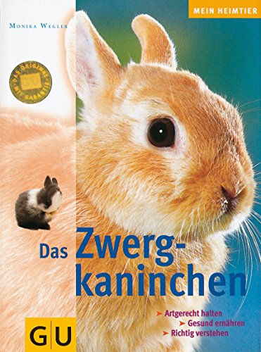 Zwergkaninchen, Das von GRÄFE UND UNZER Verlag GmbH