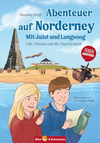 Abenteuer auf Norderney - Lilly, Nikolas und die Flaschenpost: Ferienabenteuer und Reiseführer Norderney für Kinder (Lilly und Nikolas)