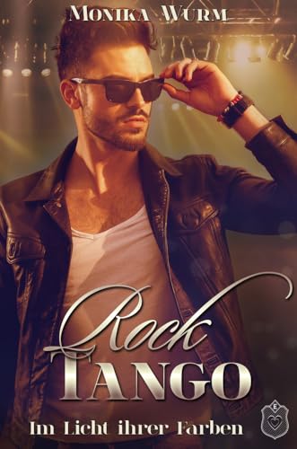 Rock Tango 2: Im Licht ihrer Farben von Eisermann
