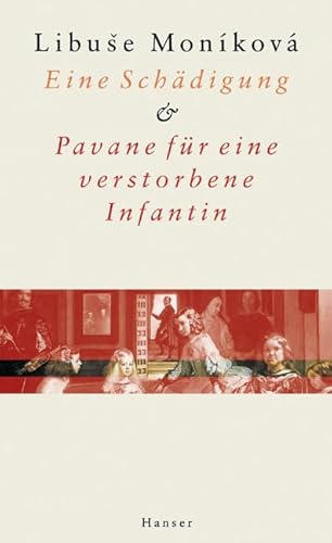 Eine Schädigung und Pavane für eine verstorbene Infantin: Zwei Romane