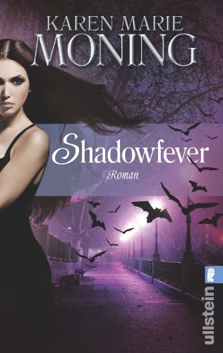 Shadowfever: Fever Saga 5: Roman. Deutsche Erstausgabe (Die Fever-Serie, Band 5)