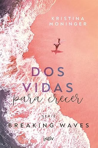 Dos vidas para crecer (Inlov Romantic, Band 2) von Inlov