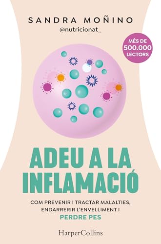 Adeu a la inflamació: Com prevenir i tractar malalties, Endarrerir l’envelliment i perdre pes von HarperCollins