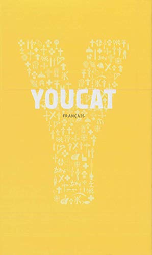 YOUCAT: Catéchisme de l'Eglise catholique pour les jeunes