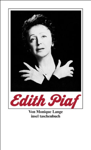 Edith Piaf: Ihr Leben in Texten und Bildern (insel taschenbuch) von Insel Verlag