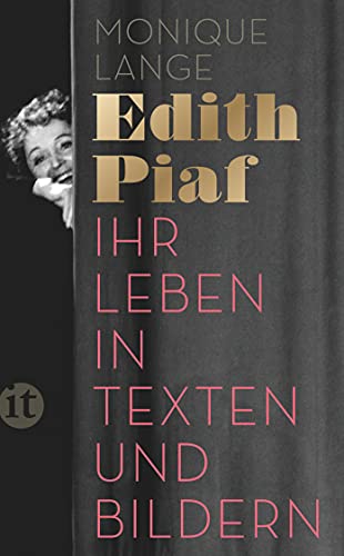 Edith Piaf: Ihr Leben in Texten und Bildern (insel taschenbuch)