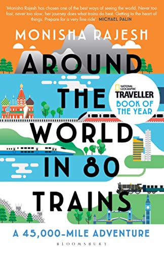 Around the World in 80 Trains: A 45,000-Mile Adventure von Bloomsbury