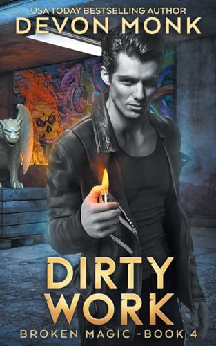 Dirty Work (Broken Magic, Band 4)