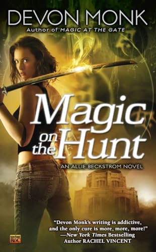 Magic on the Hunt: An Allie Beckstrom Novel