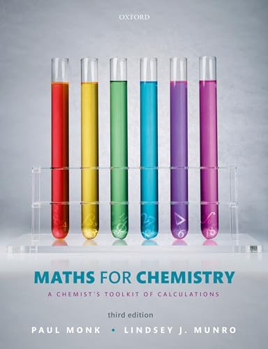 Maths for Chemistry: A chemist's toolkit of calculations von OXFORD UNIVERSITY PRESS