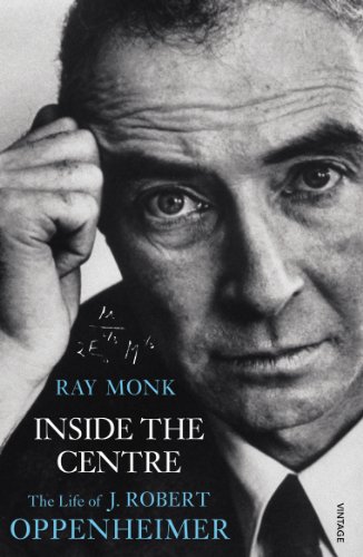 Inside The Centre: The Life of J. Robert Oppenheimer von Vintage