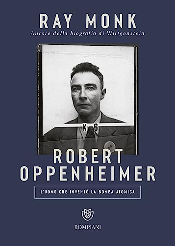 Robert Oppenheimer. L'uomo che inventò la bomba atomica (Tascabili. Saggi) von Bompiani