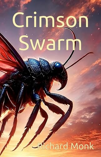 Crimson Swarm von Independently published